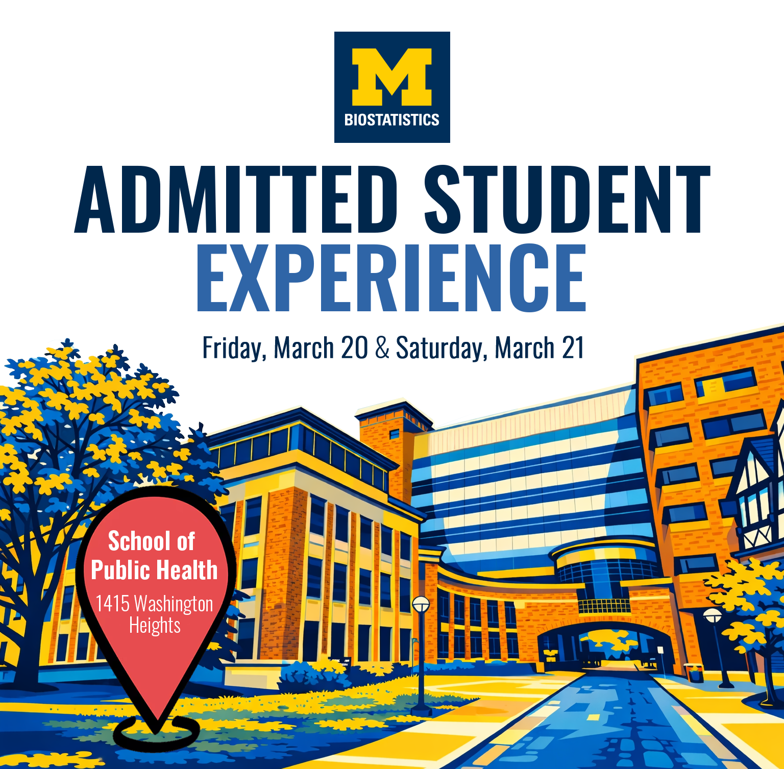 2026 Michigan Biostatistics Admitted Student Experience 2026 Michigan Biostatistics Admitted Student Experience